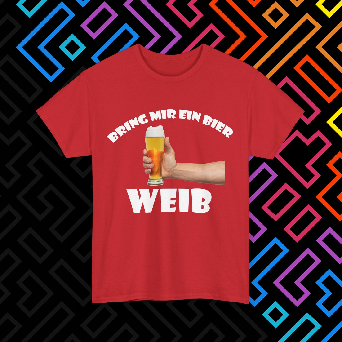 "Bring mir ein Bier" T-Shirt Unisex