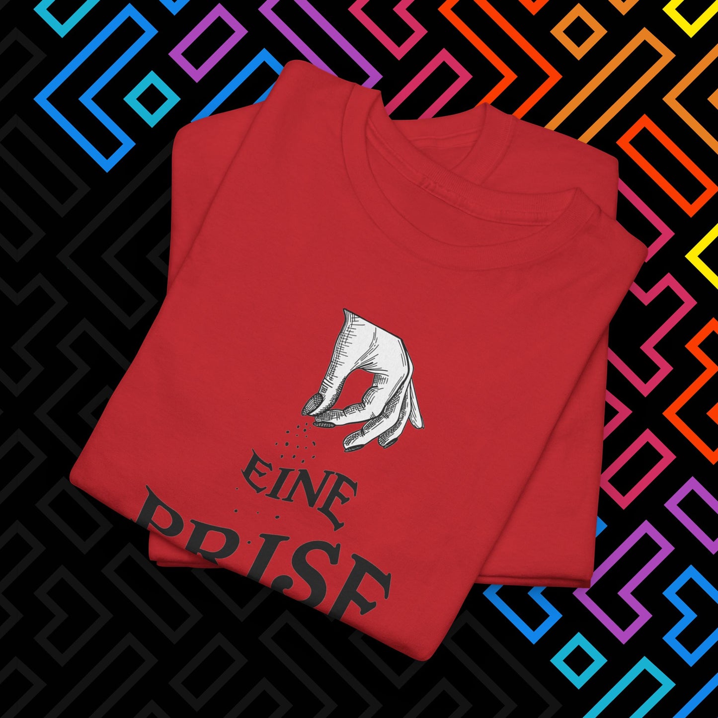 "Eine Prise Fick Dich" T-Shirt Unisex