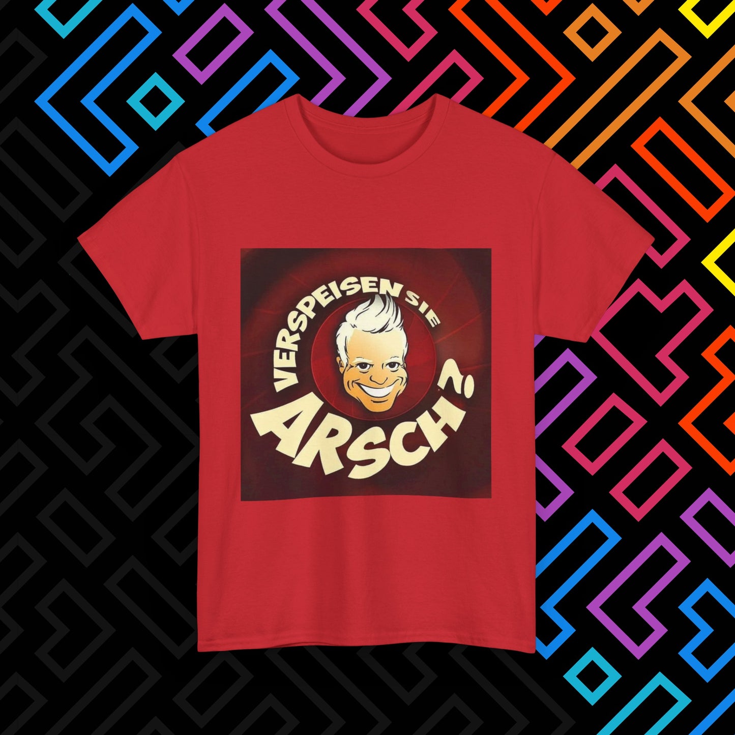 "Verspeisen Sie Arsch?" T-Shirt Unisex