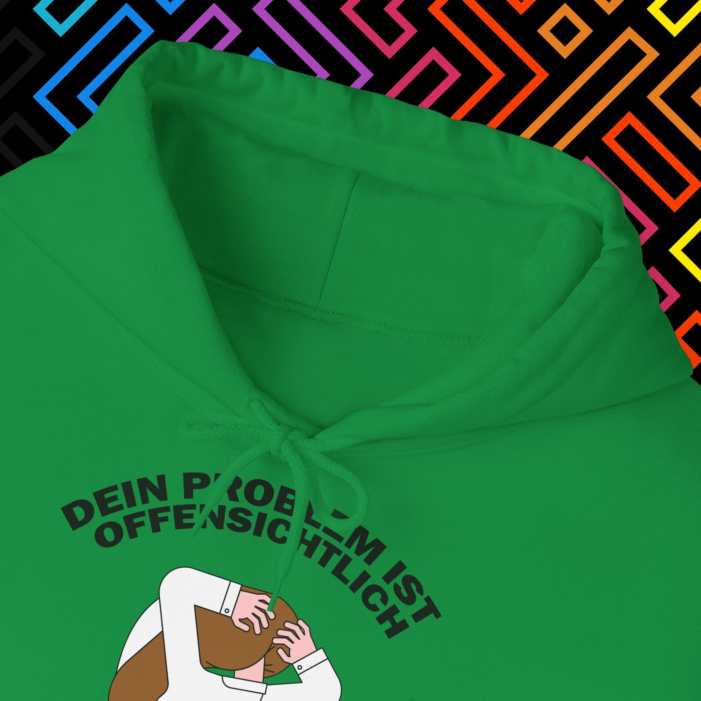 "Dein Problem ist offensichtlich" Hoodie Unisex