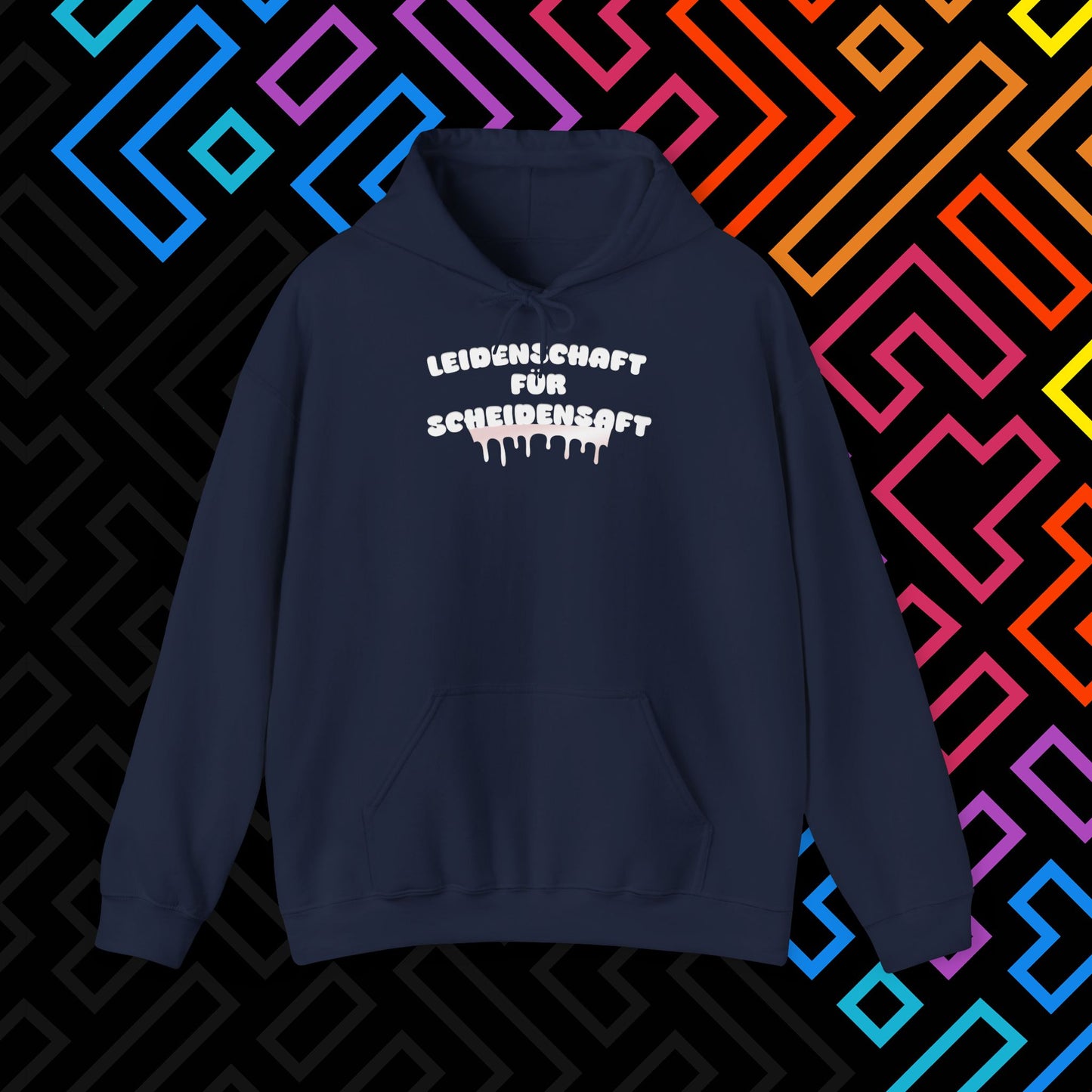 "Leidenschaft für Scheidensaft" Hoodie Unisex