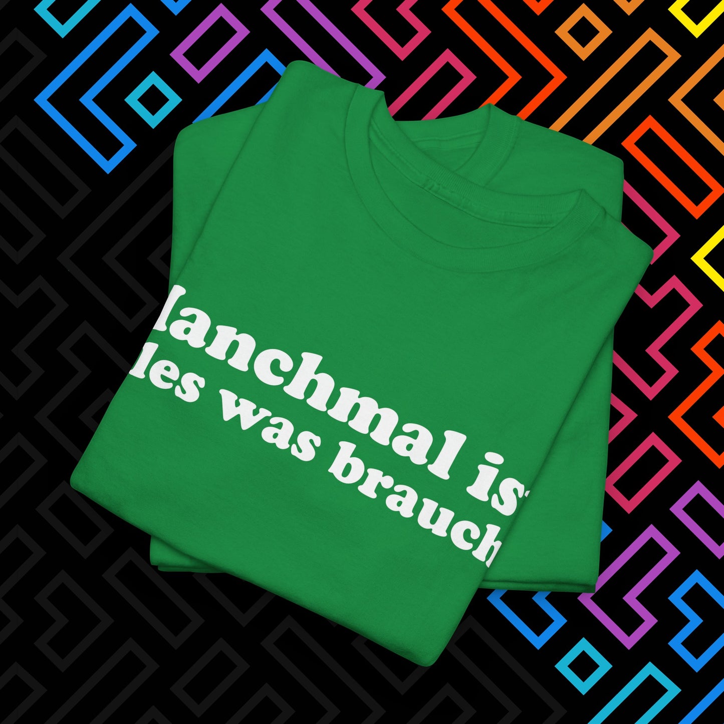 "Alles was man braucht" T-Shirt Unisex