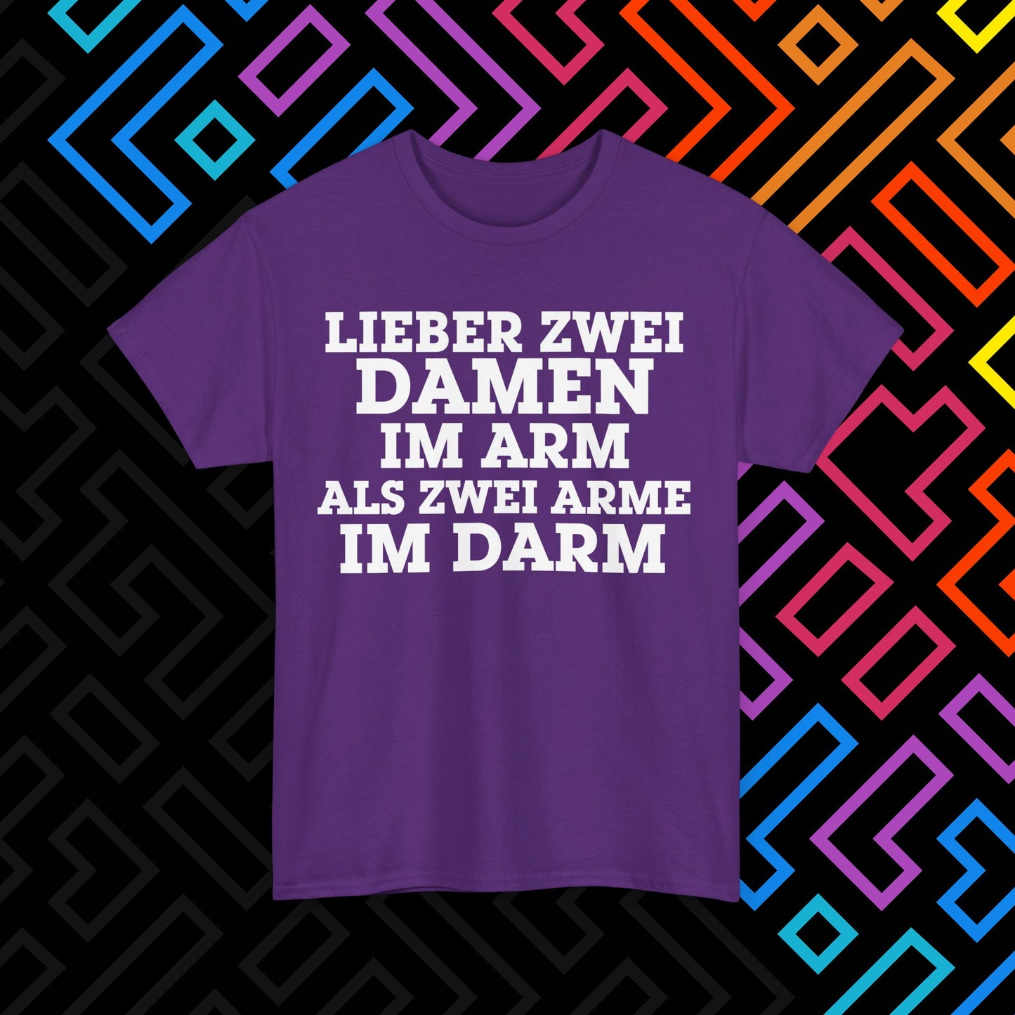"Lieber zwei Damen im Arm" T-Shirt Unisex
