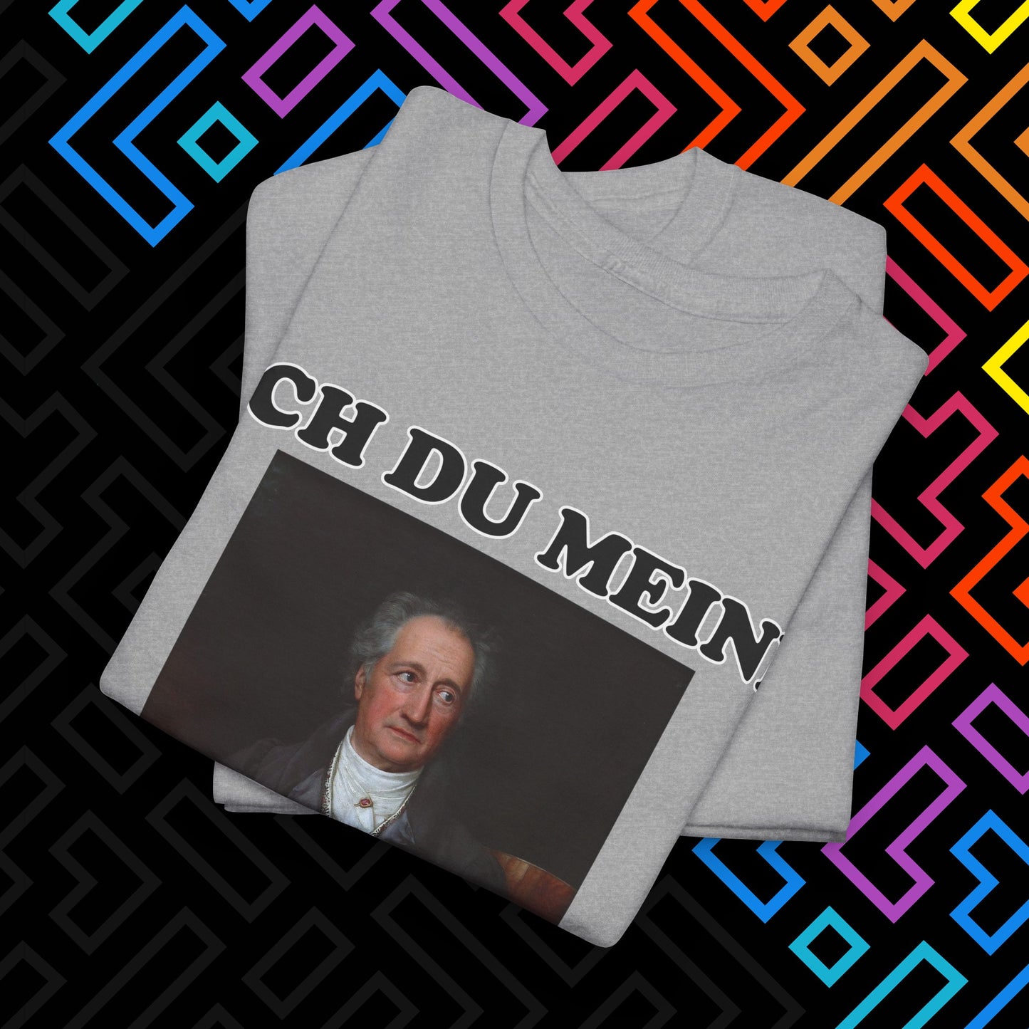 "Ach du meine Goethe" T-Shirt Unisex