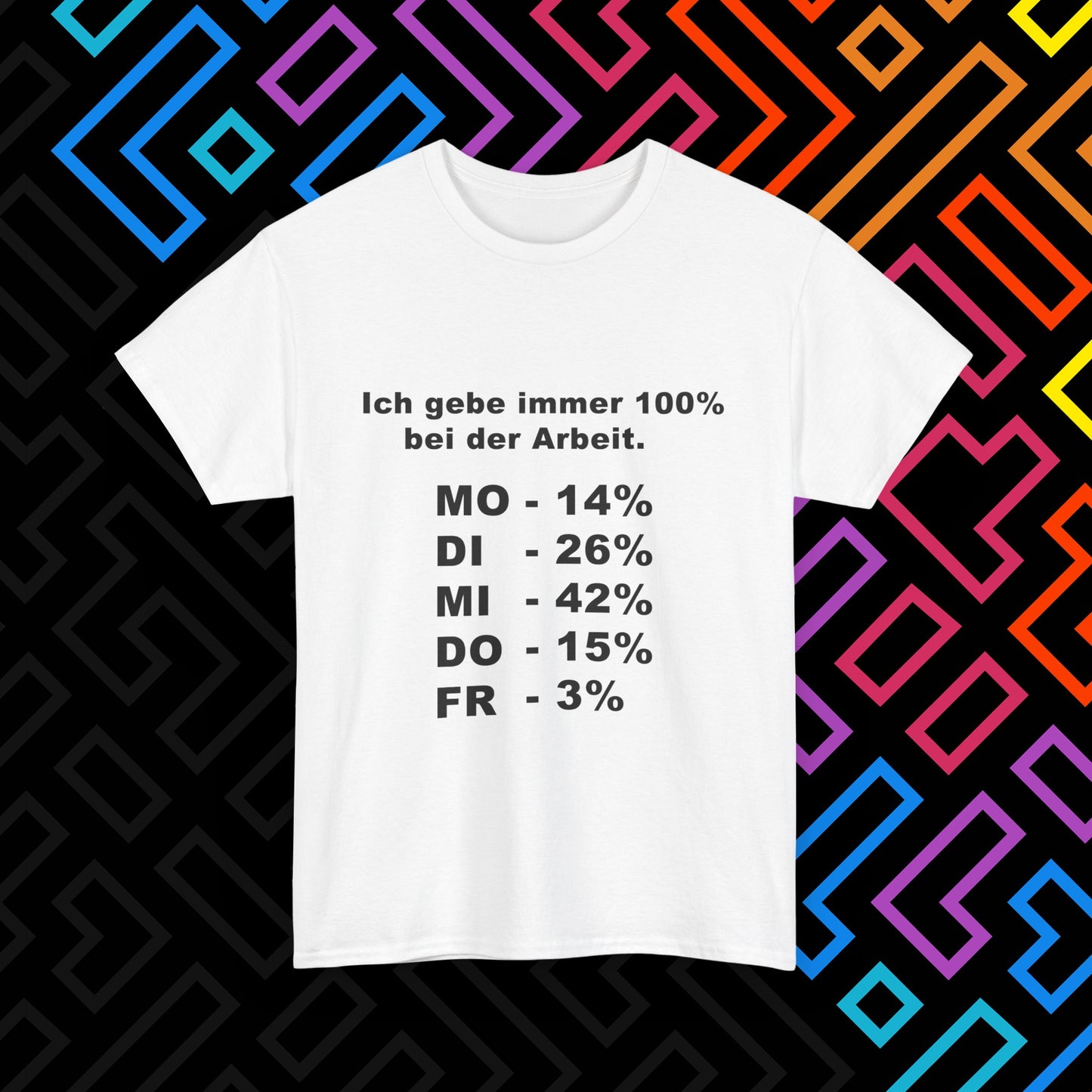 "100% bei der Arbeit" T-Shirt Unisex