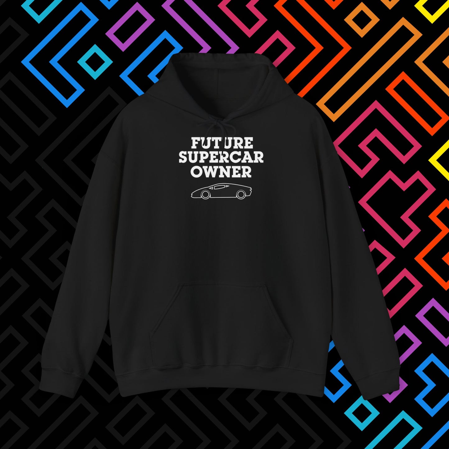 "Future Supercar Owner" Hoodie Unisex