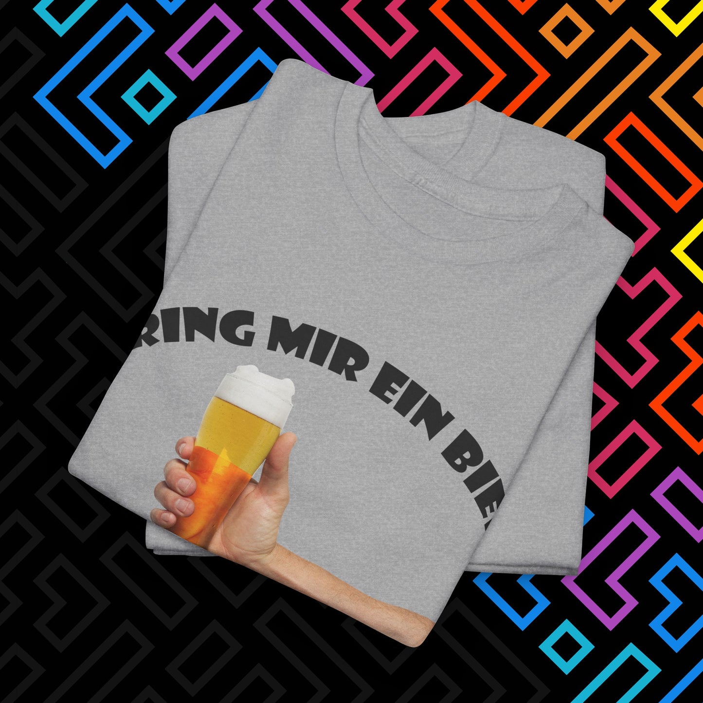 "Bring mir ein Bier" T-Shirt Unisex