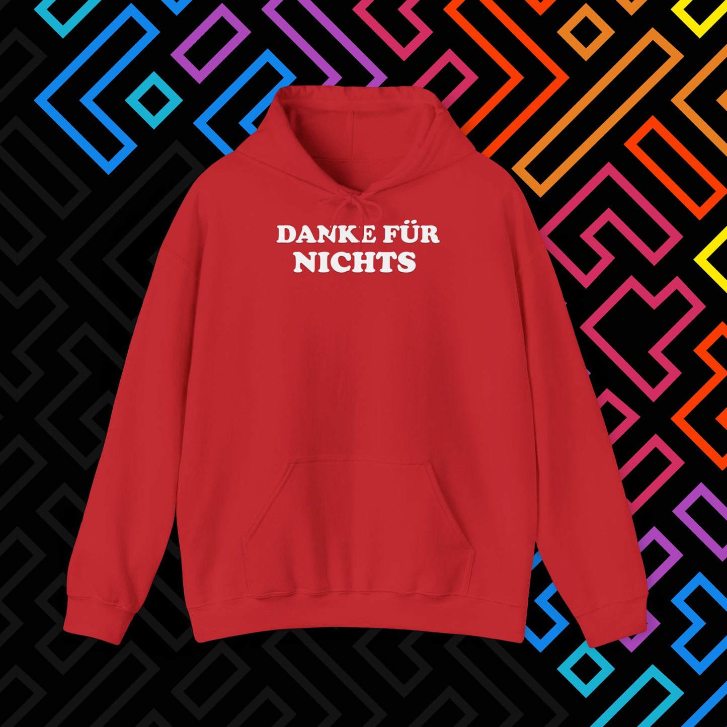 "Danke für nichts" Hoodie Unisex
