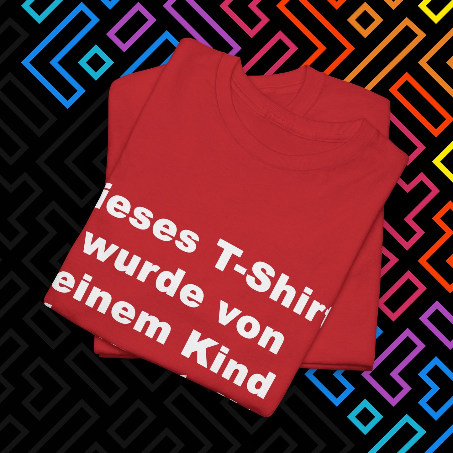 "Vom Kind hergestellt" T-Shirt Unisex