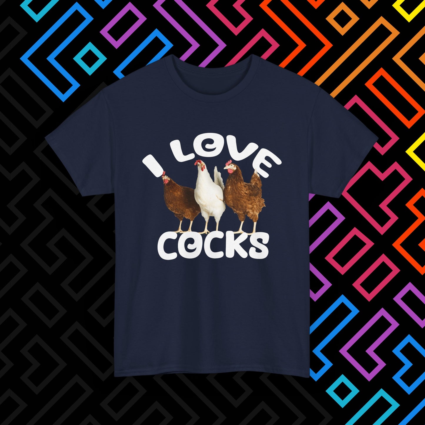 "I Love Cocks" T-Shirt Unisex