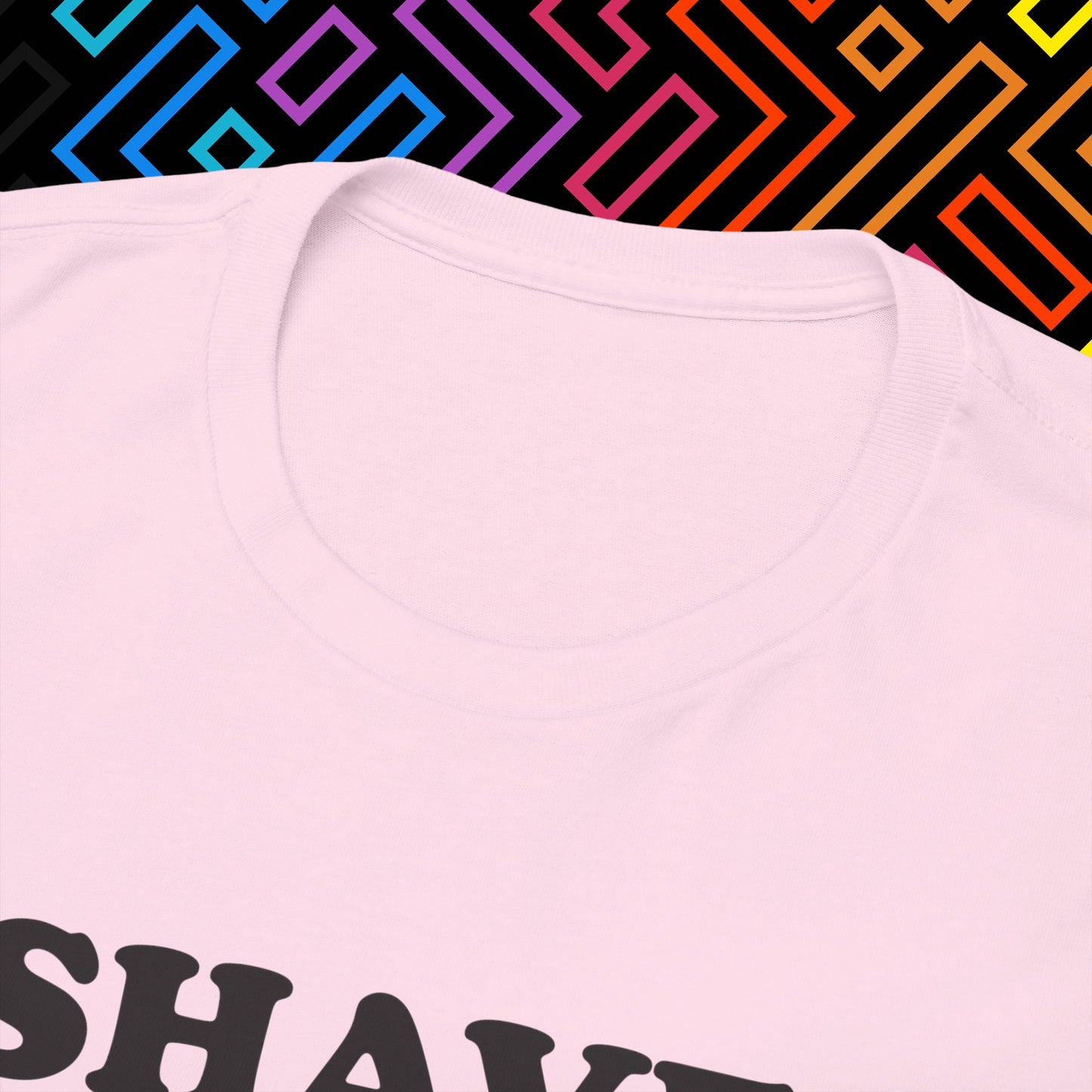 "I Shaved My Balls For This" T-Shirt Unisex