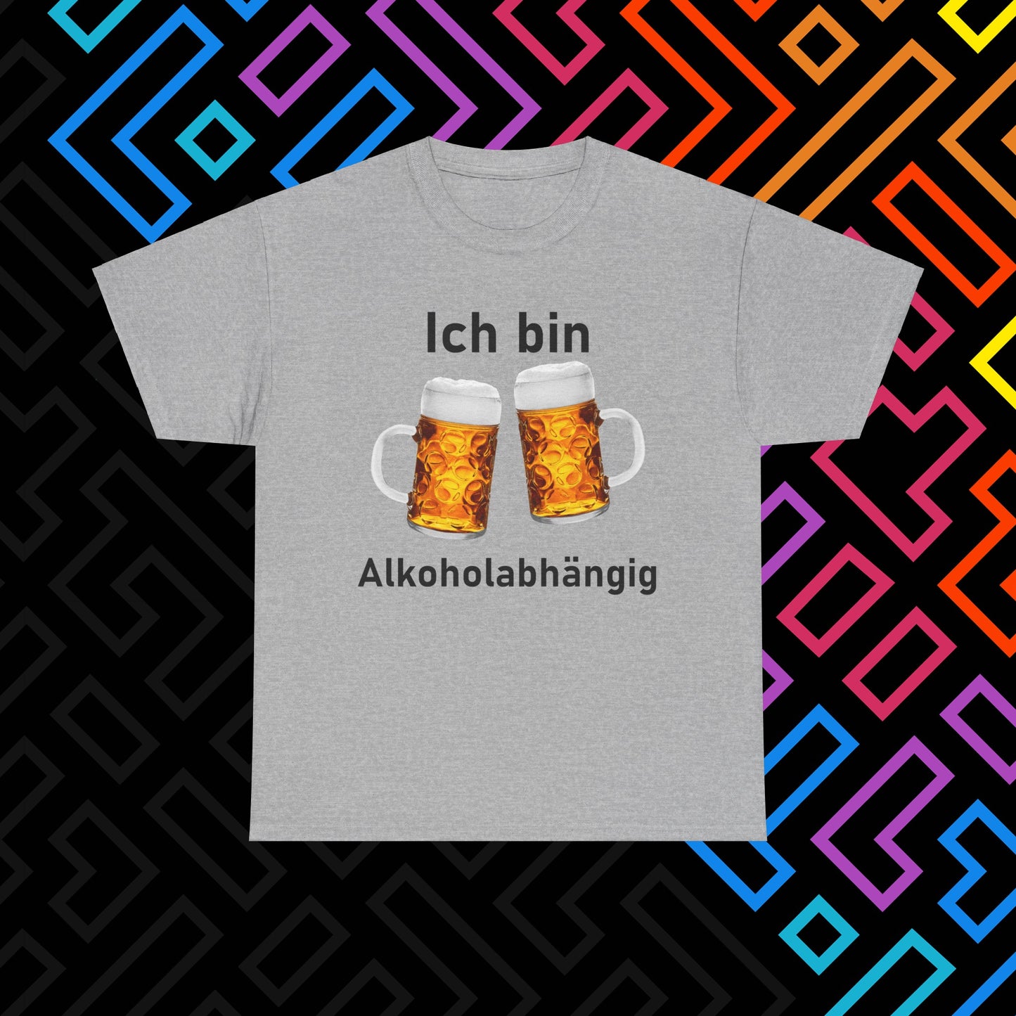 "Alkoholabhängig" T-Shirt Unisex