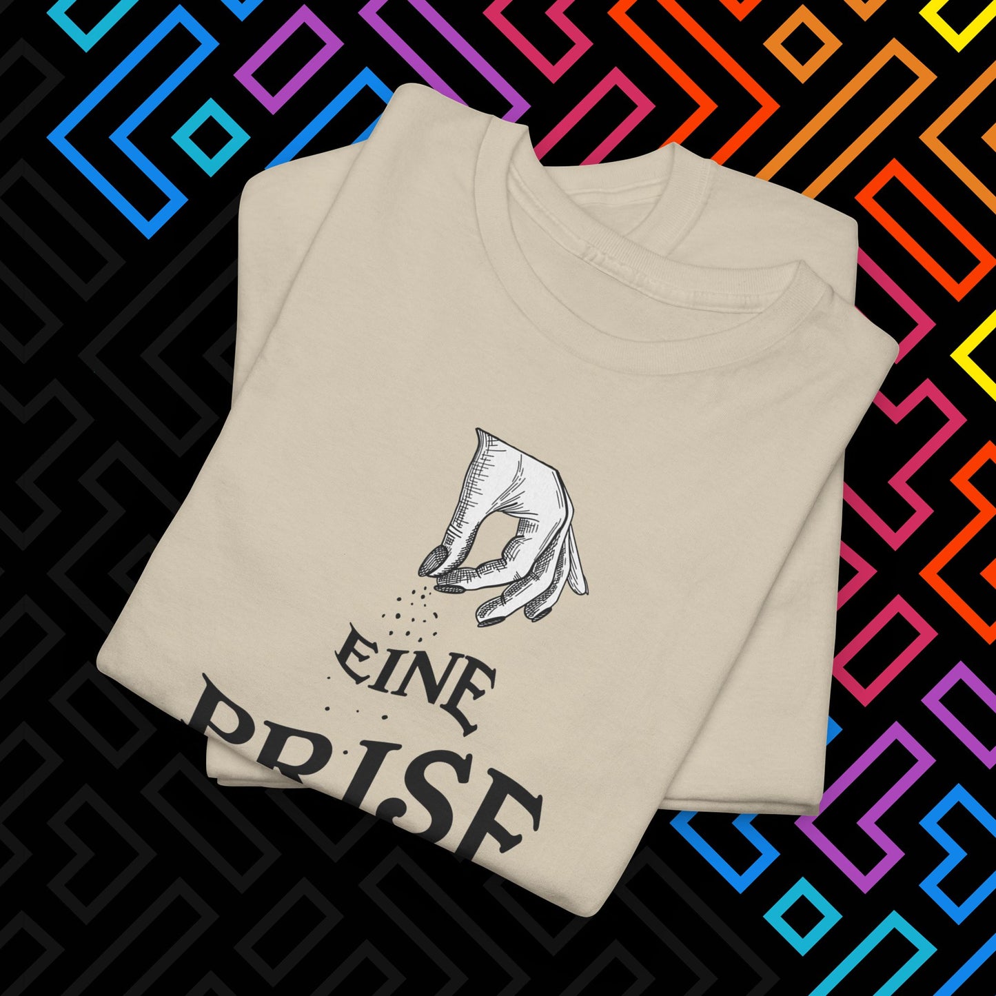 "Eine Prise Fick Dich" T-Shirt Unisex