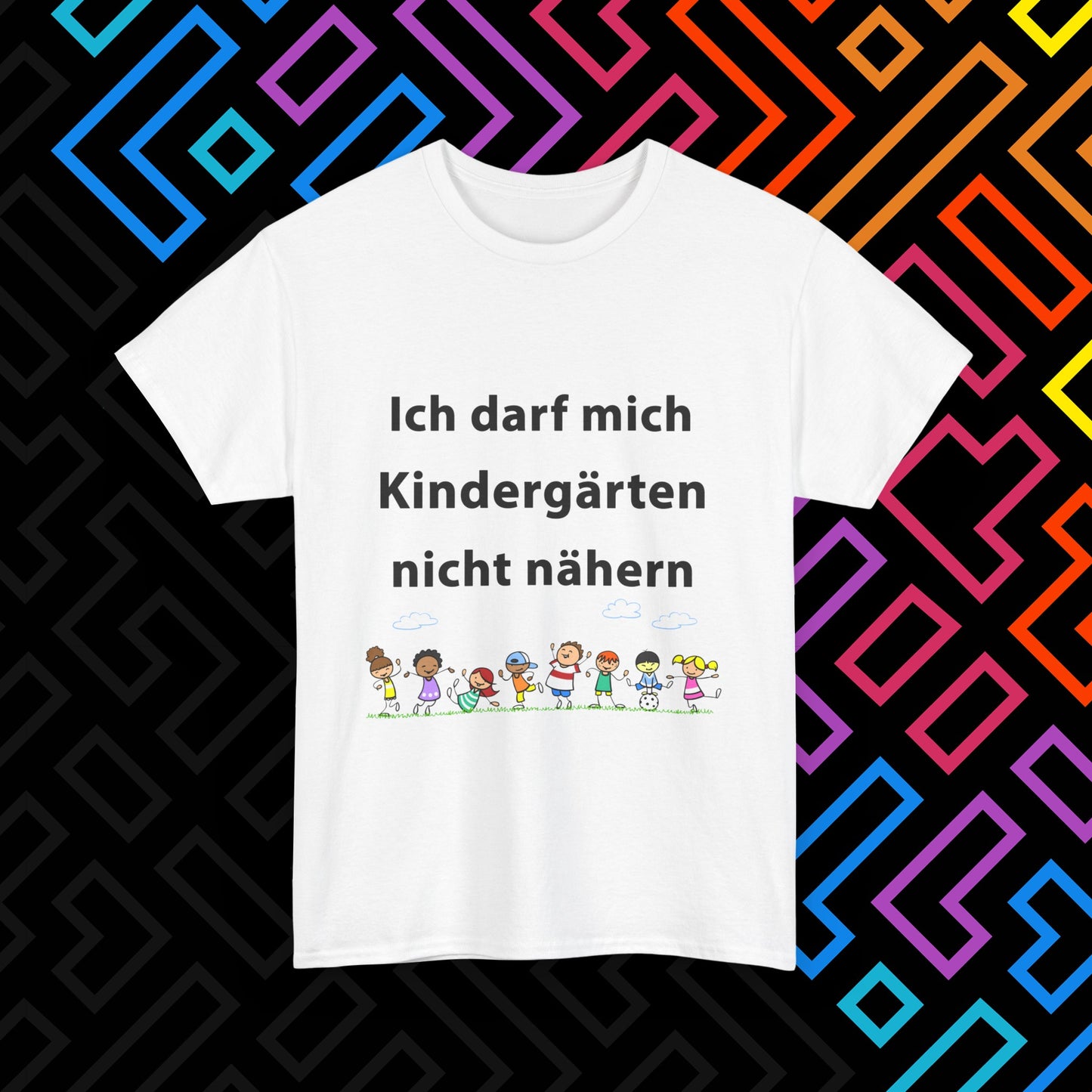 "Kindergärten" T-Shirt Unisex