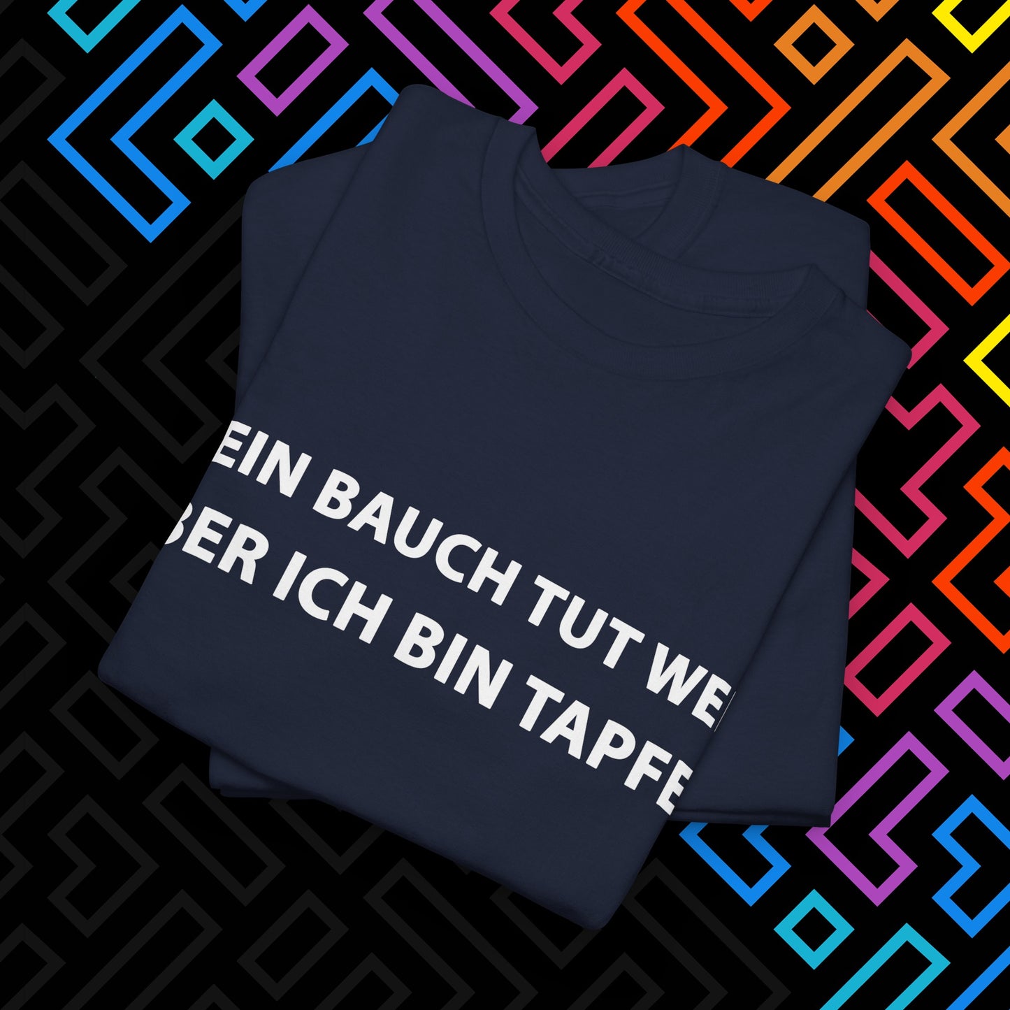 "Bauch tut weh" T-Shirt Unisex