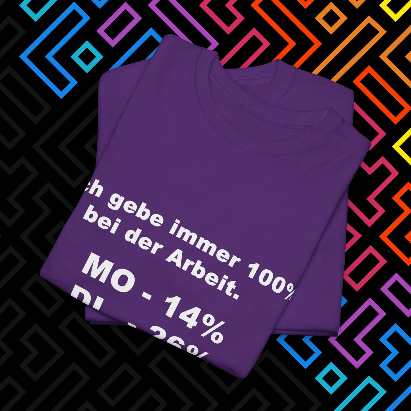 "100% bei der Arbeit" T-Shirt Unisex