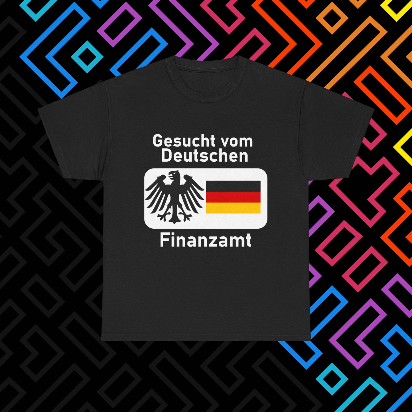 "Gesucht vom Finanzamt" T-Shirt Unisex