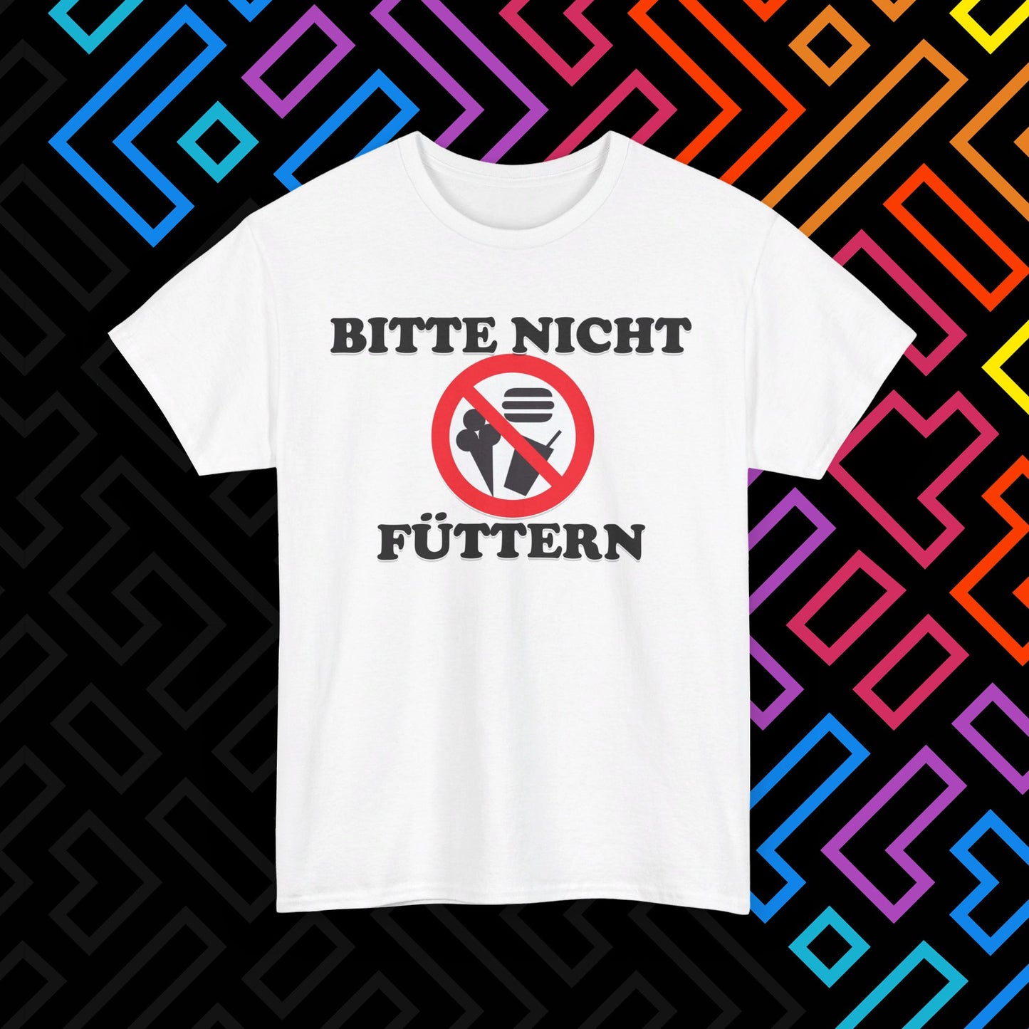 "Bitte nicht Füttern" T-Shirt Unisex