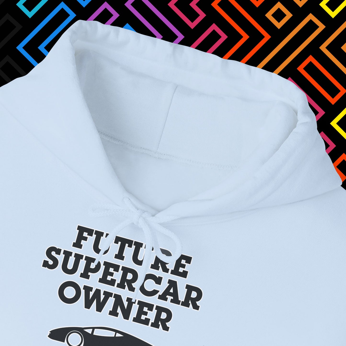 "Future Supercar Owner" Hoodie Unisex