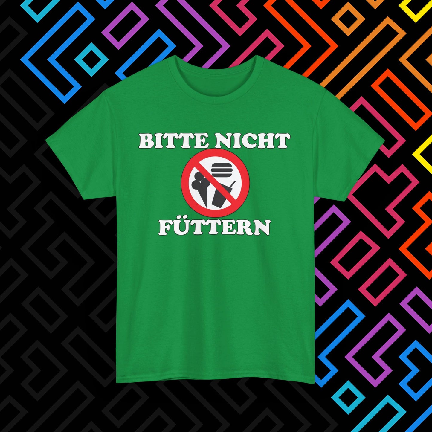 "Bitte nicht Füttern" T-Shirt Unisex