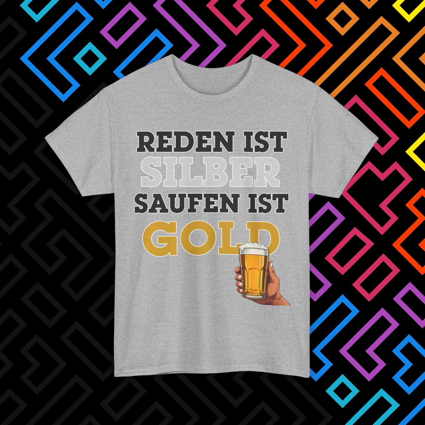 "Saufen ist Gold" T-Shirt Unisex