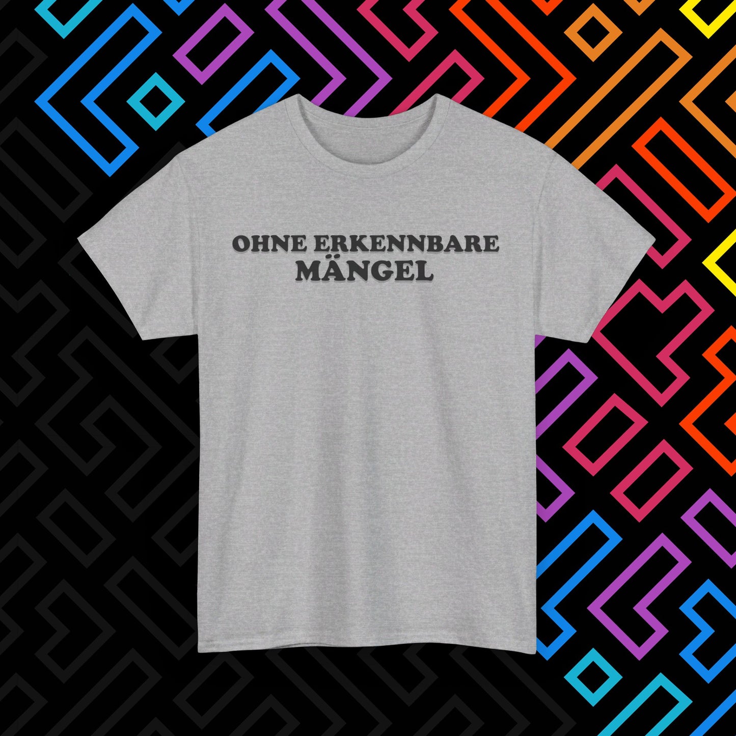 "Ohne Mängel" T-Shirt Unisex