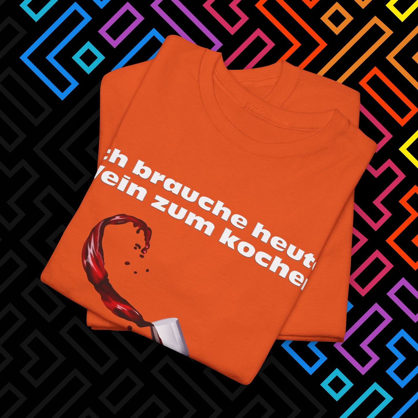 "Wein zum kochen" T-Shirt Unisex