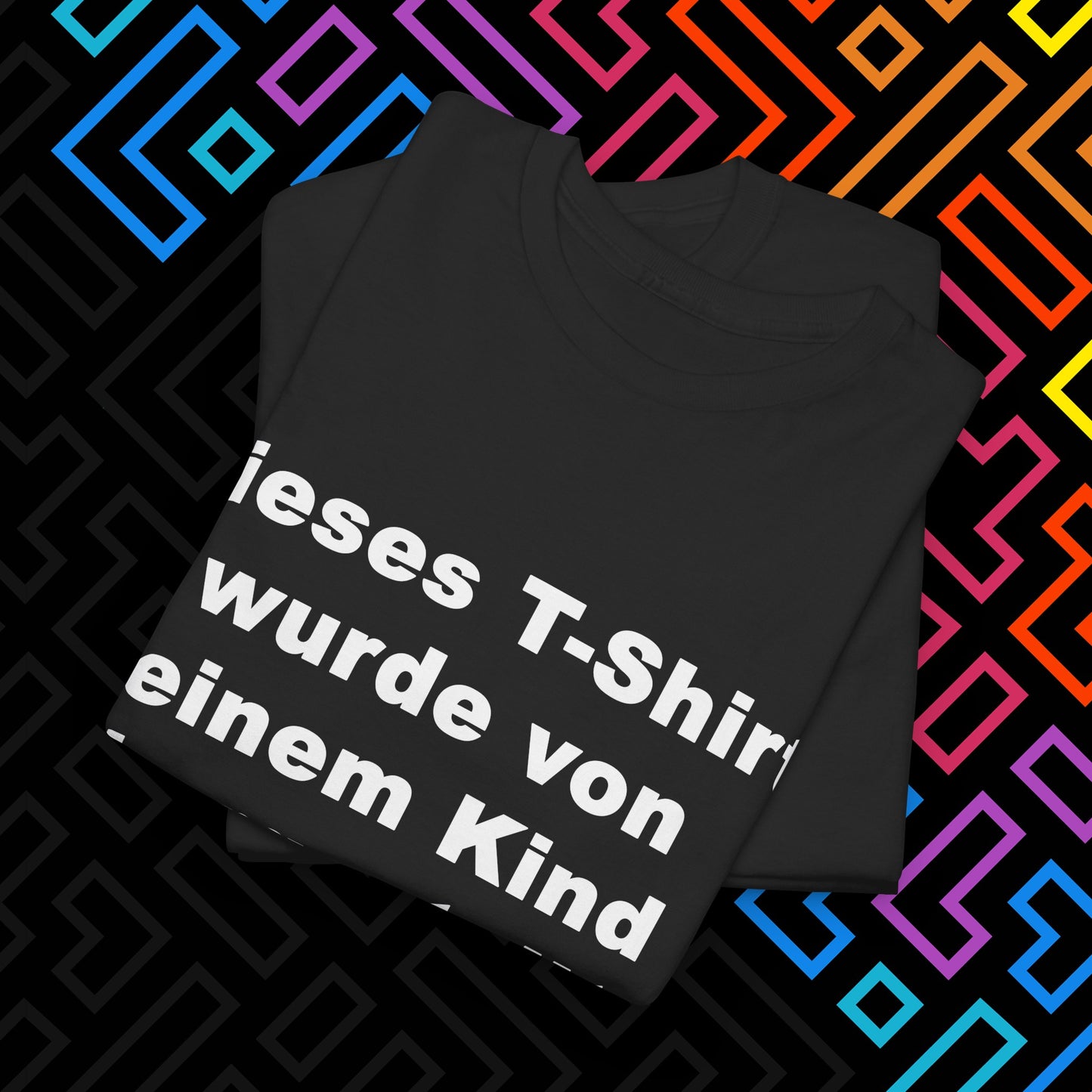 "Vom Kind hergestellt" T-Shirt Unisex