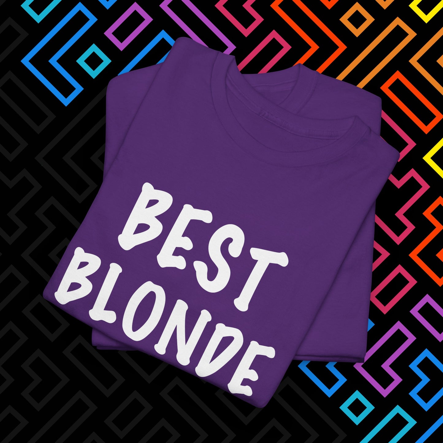"Best Blonde" T-Shirt Unisex