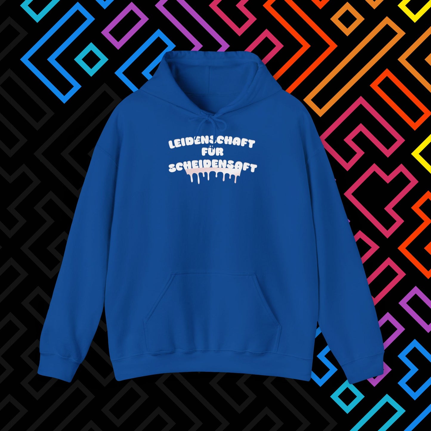 "Leidenschaft für Scheidensaft" Hoodie Unisex