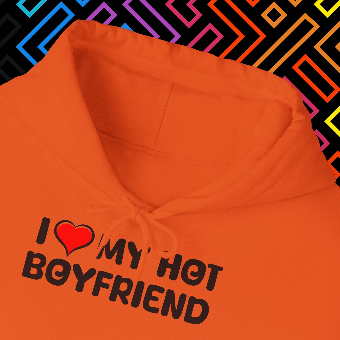 "I ❤️ My Hot Boyfriend" Hoodie Unisex