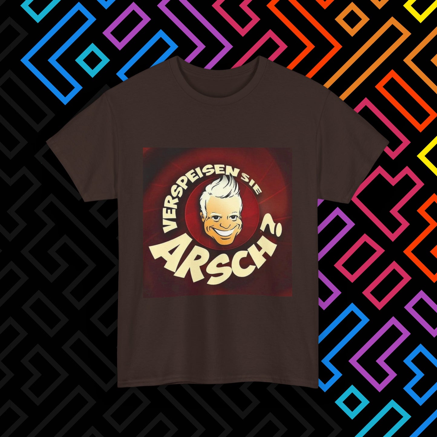 "Verspeisen Sie Arsch?" T-Shirt Unisex