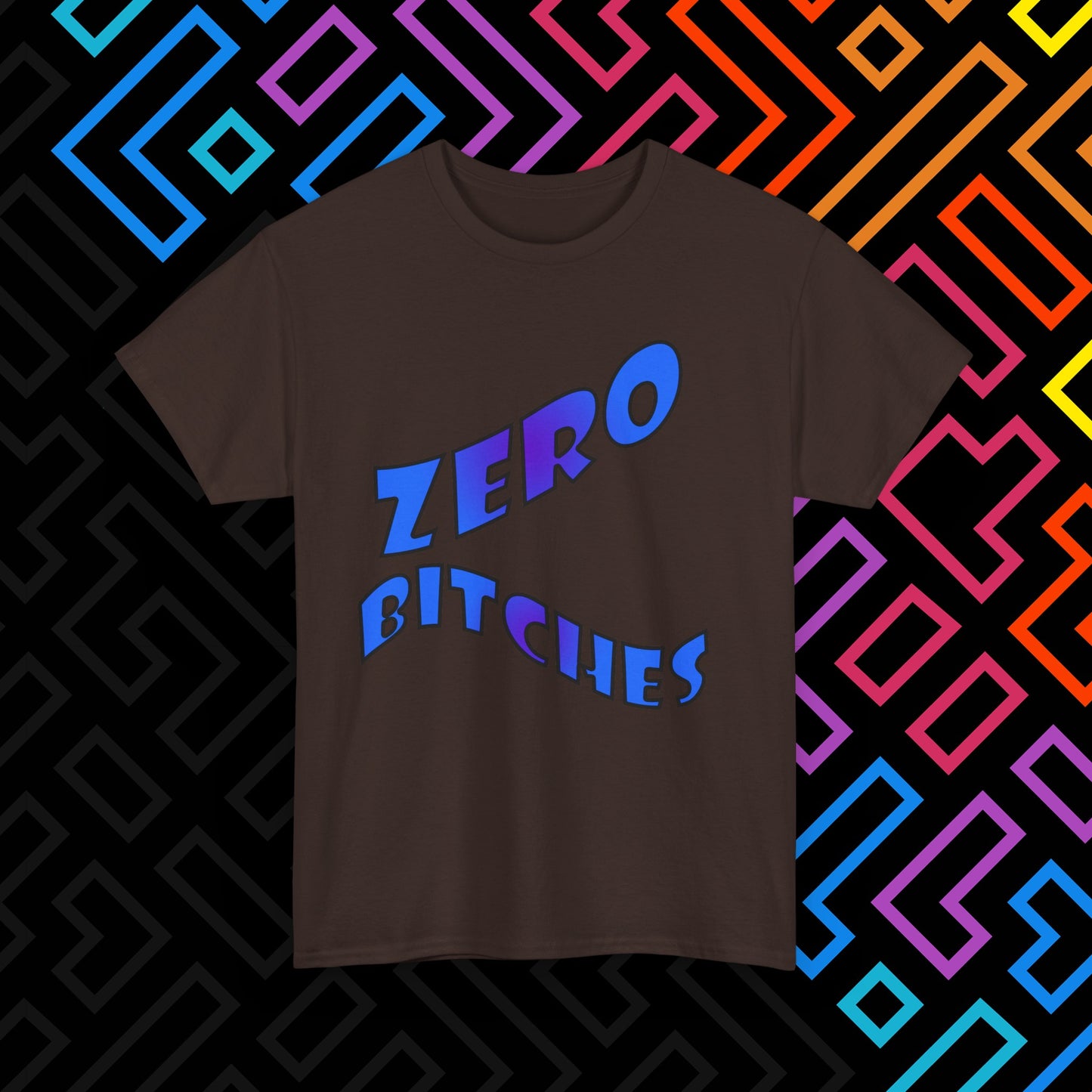"Zero Bitches" T-Shirt Unisex