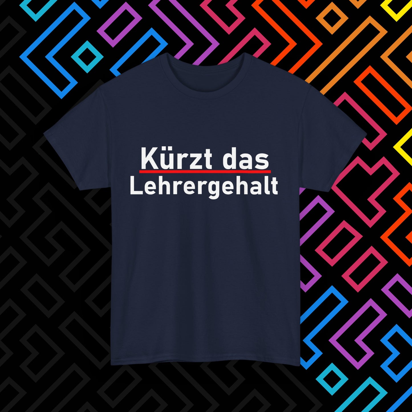 "Lehrergehalt" T-Shirt Unisex