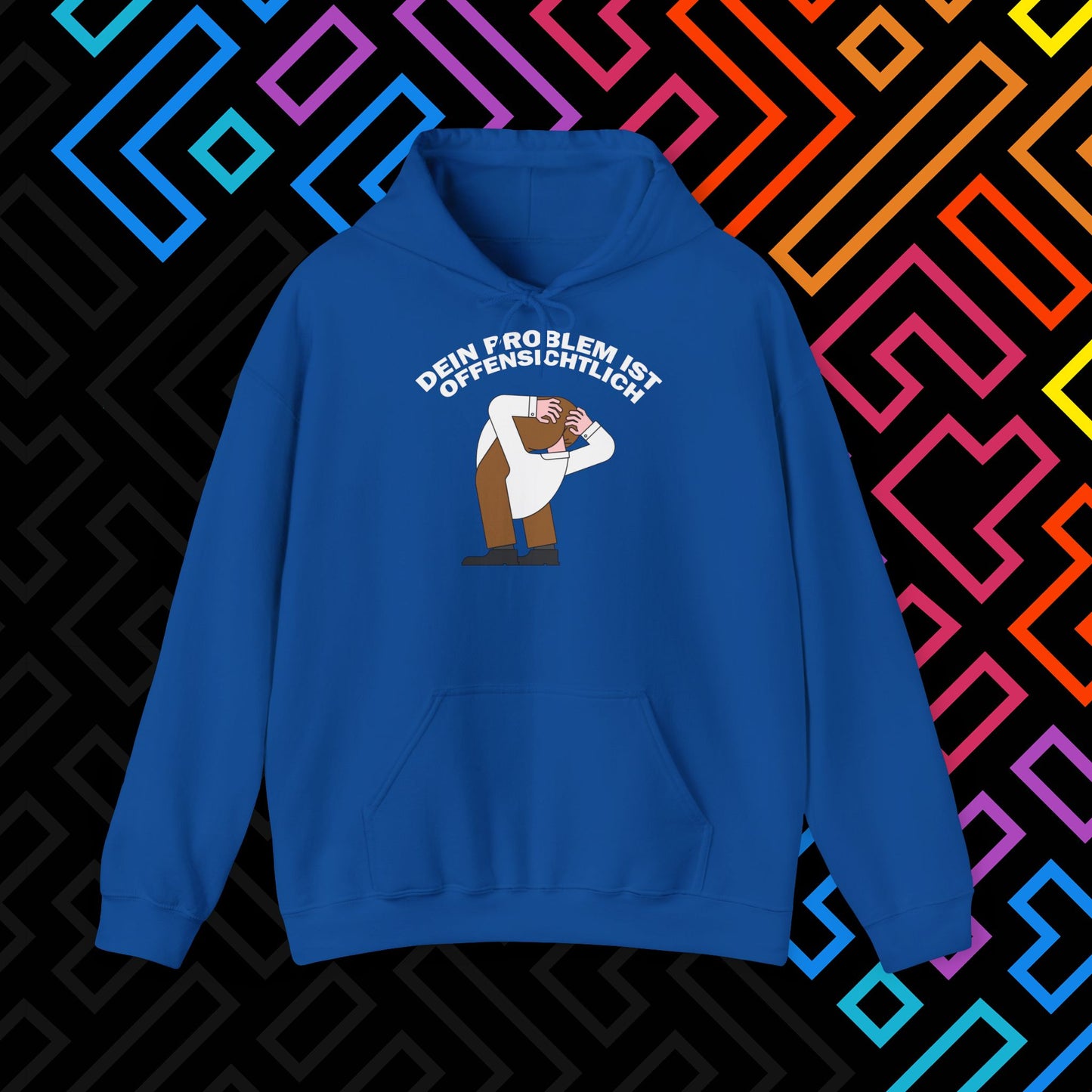 "Dein Problem ist offensichtlich" Hoodie Unisex