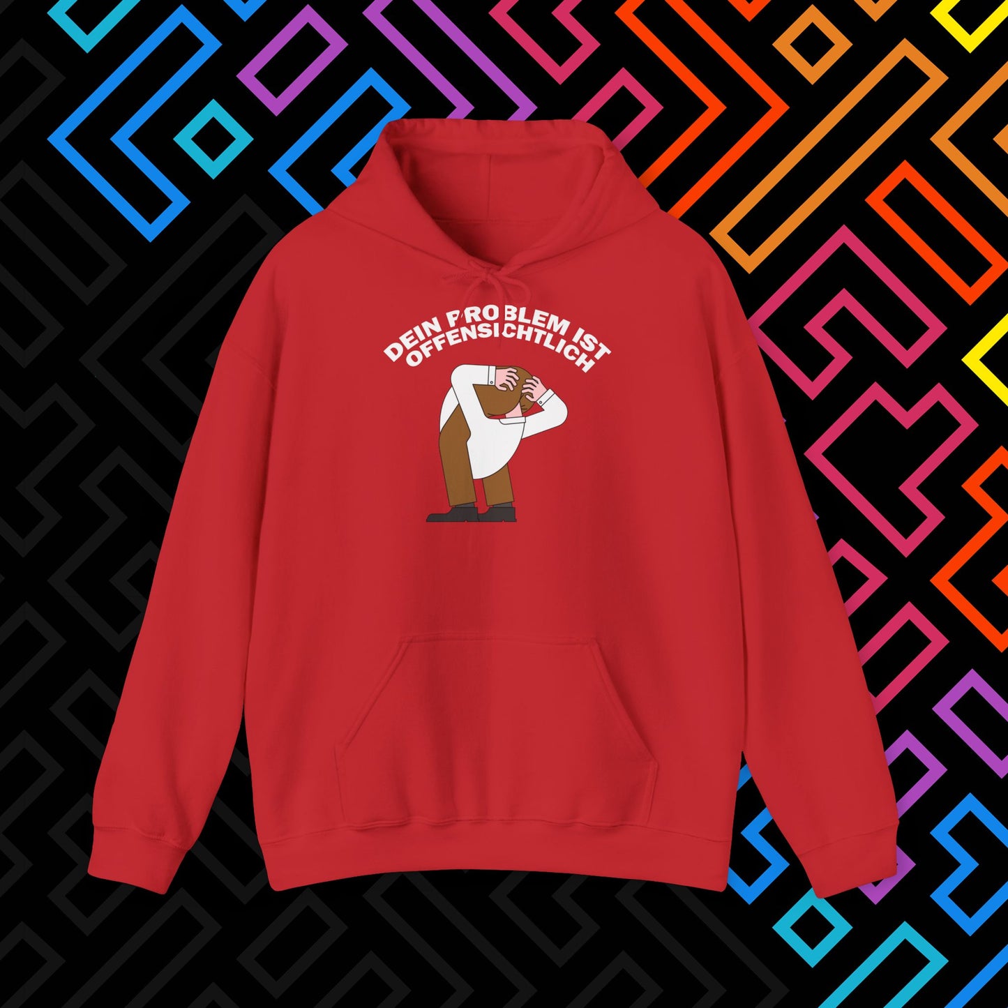 "Dein Problem ist offensichtlich" Hoodie Unisex