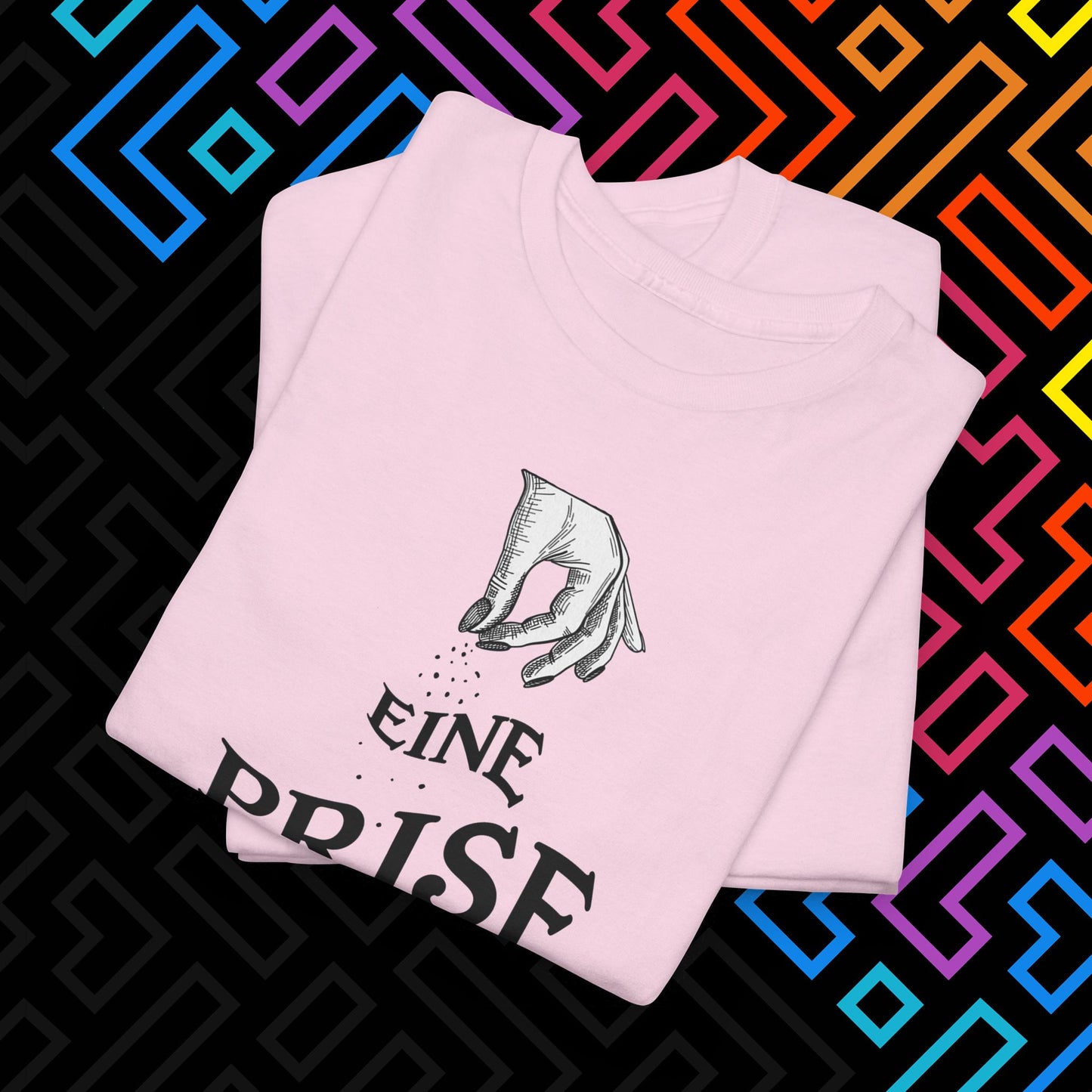 "Eine Prise Fick Dich" T-Shirt Unisex