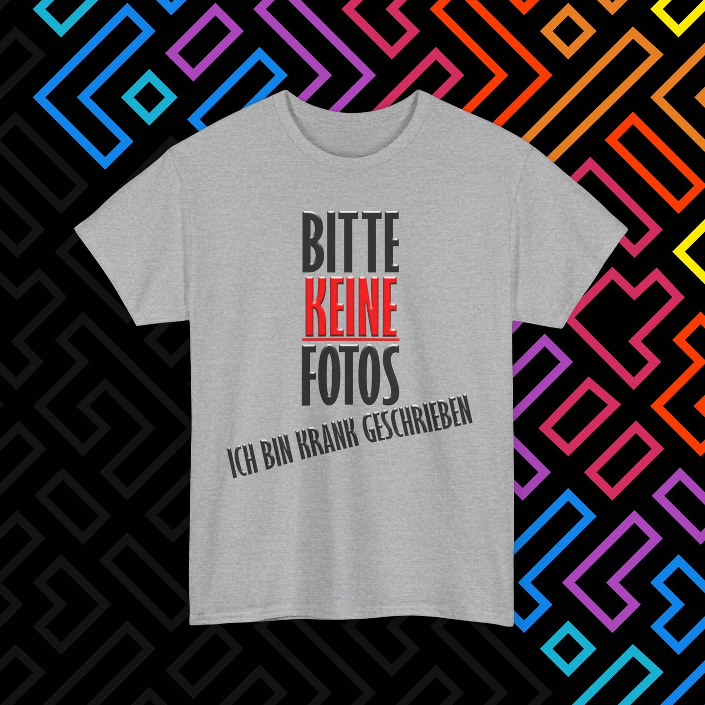 "Bitte Keine Fotos" T-Shirt Unisex