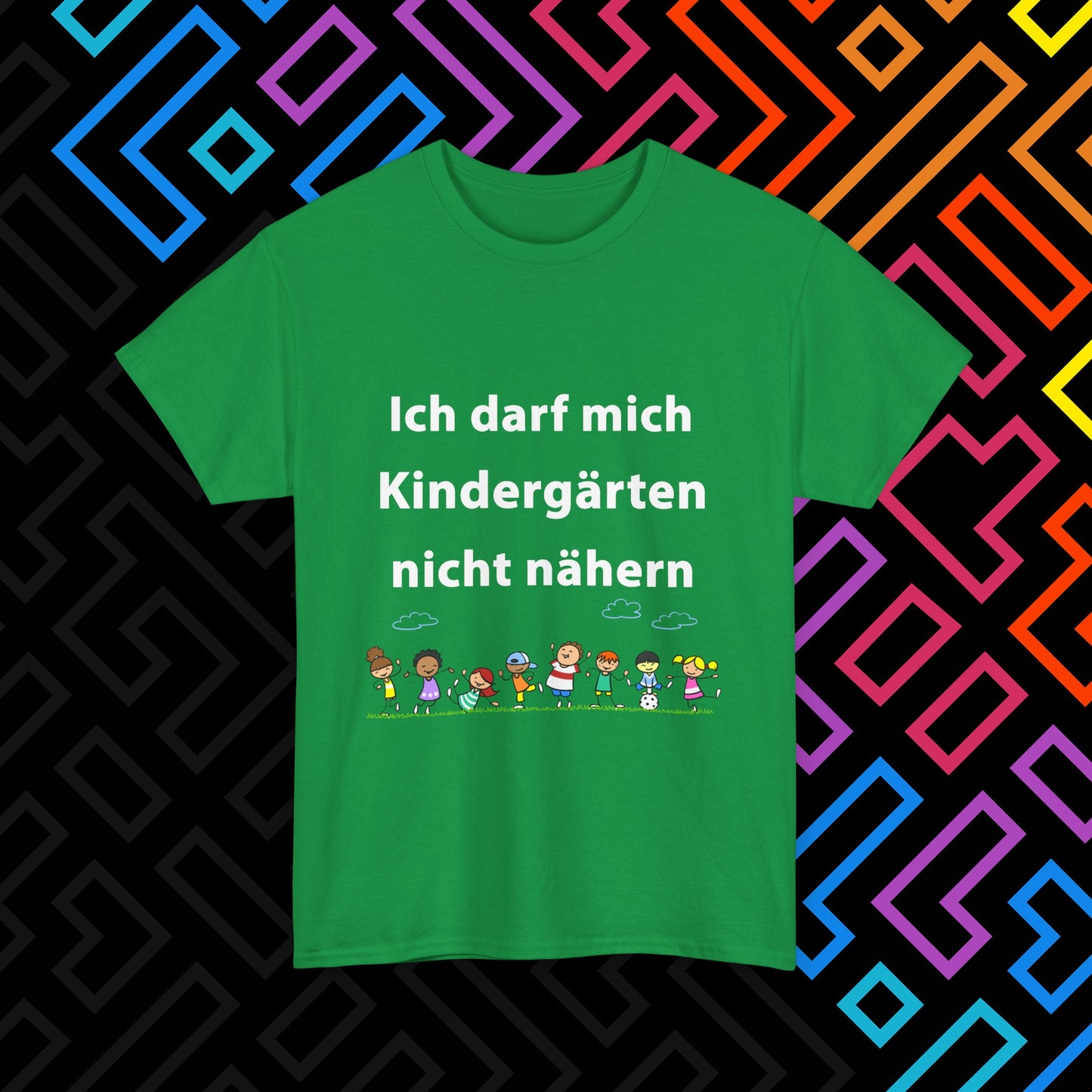 "Kindergärten" T-Shirt Unisex