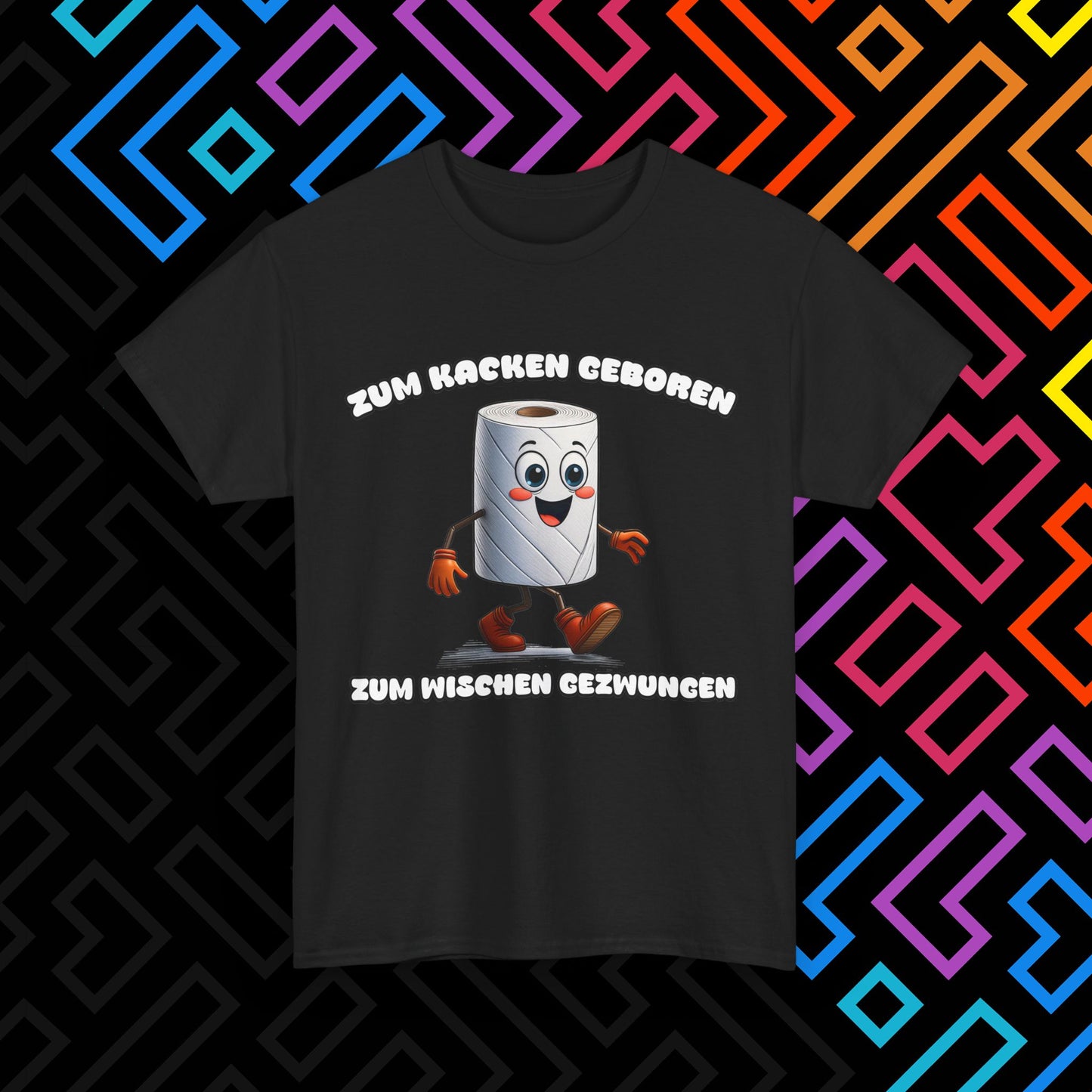 "Zum Kacken geboren" T-Shirt Unisex