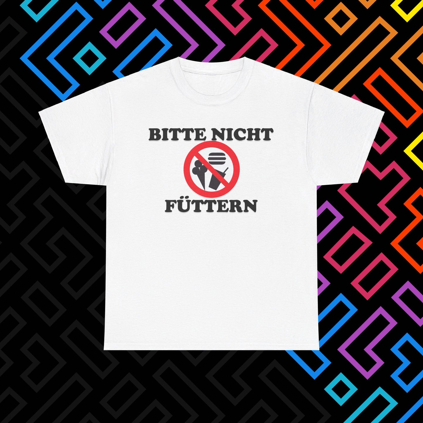 "Bitte nicht Füttern" T-Shirt Unisex