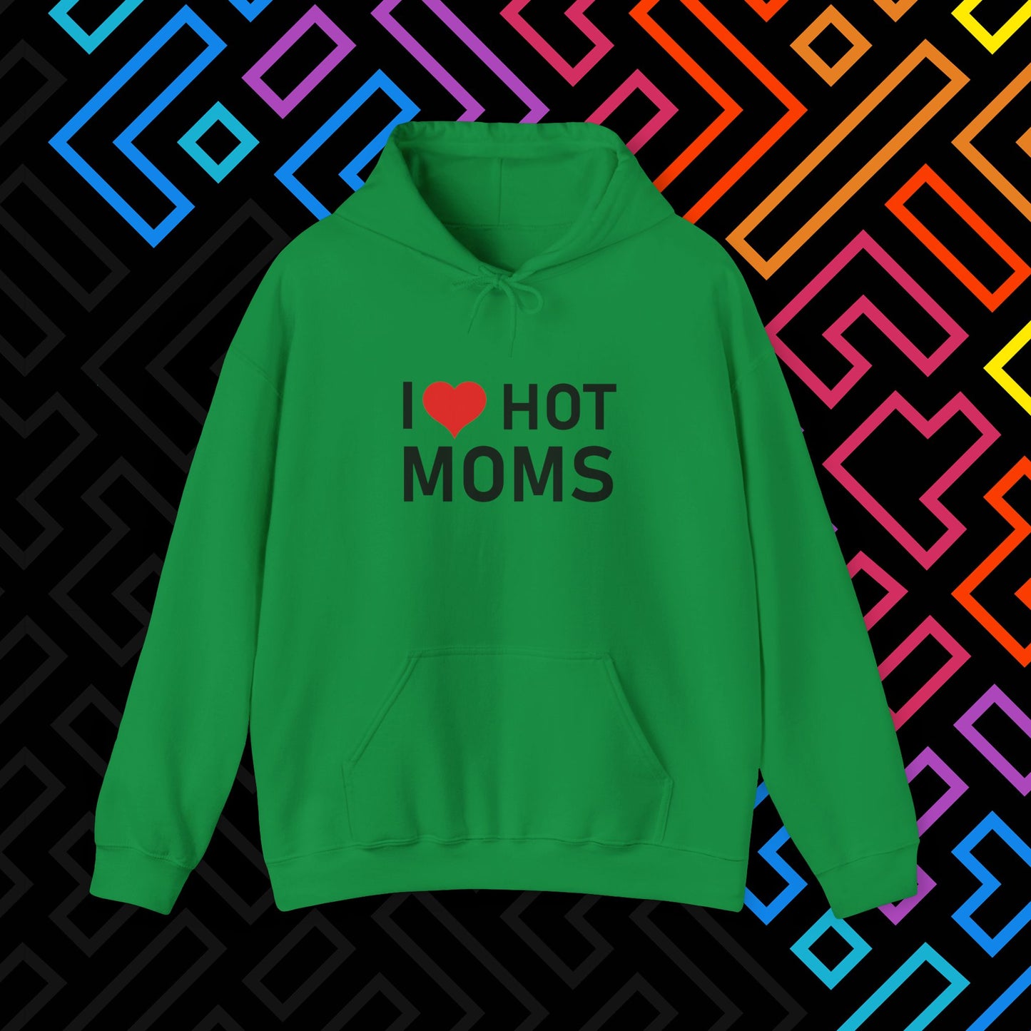 "I ❤️ Hot Moms" Hoodie Unisex