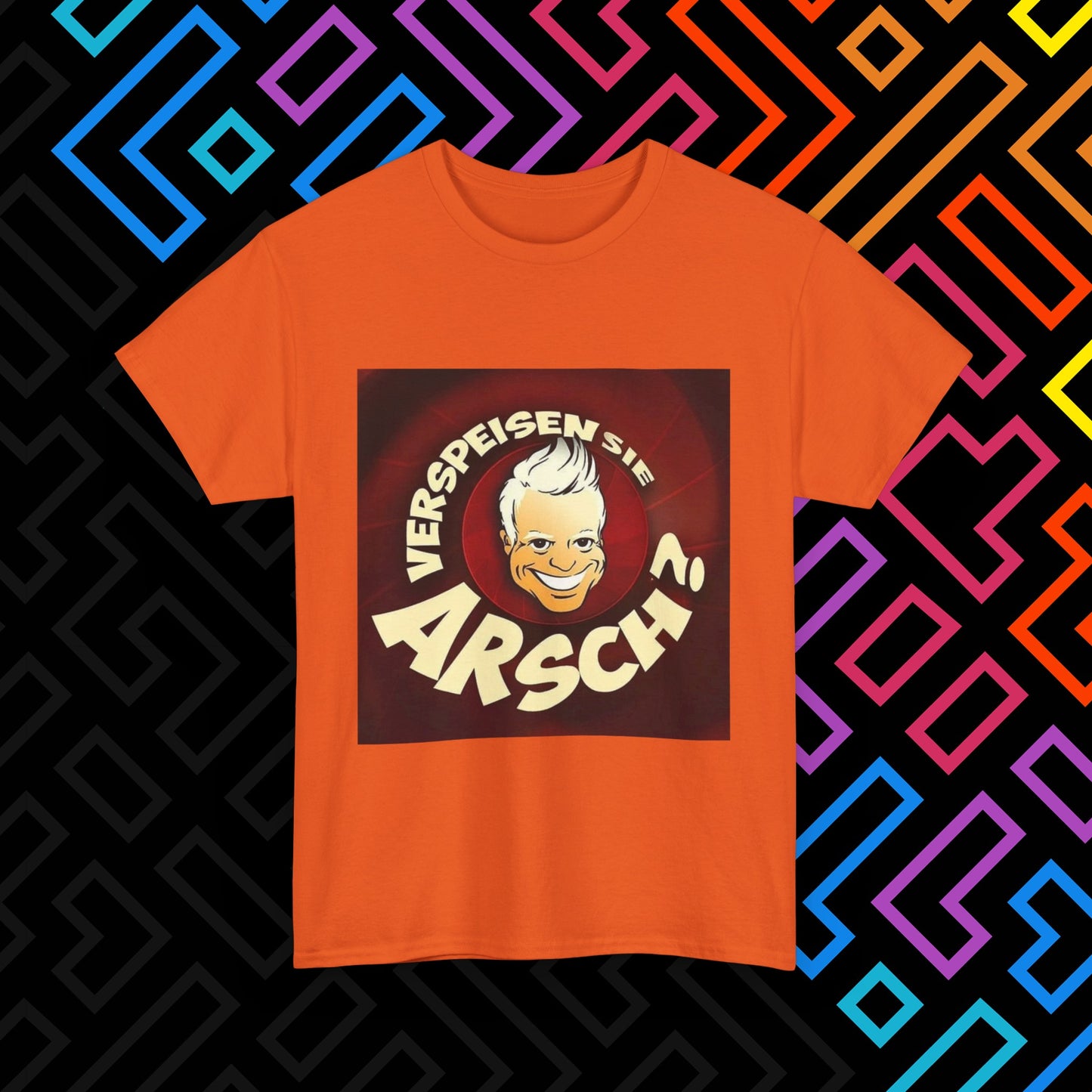 "Verspeisen Sie Arsch?" T-Shirt Unisex