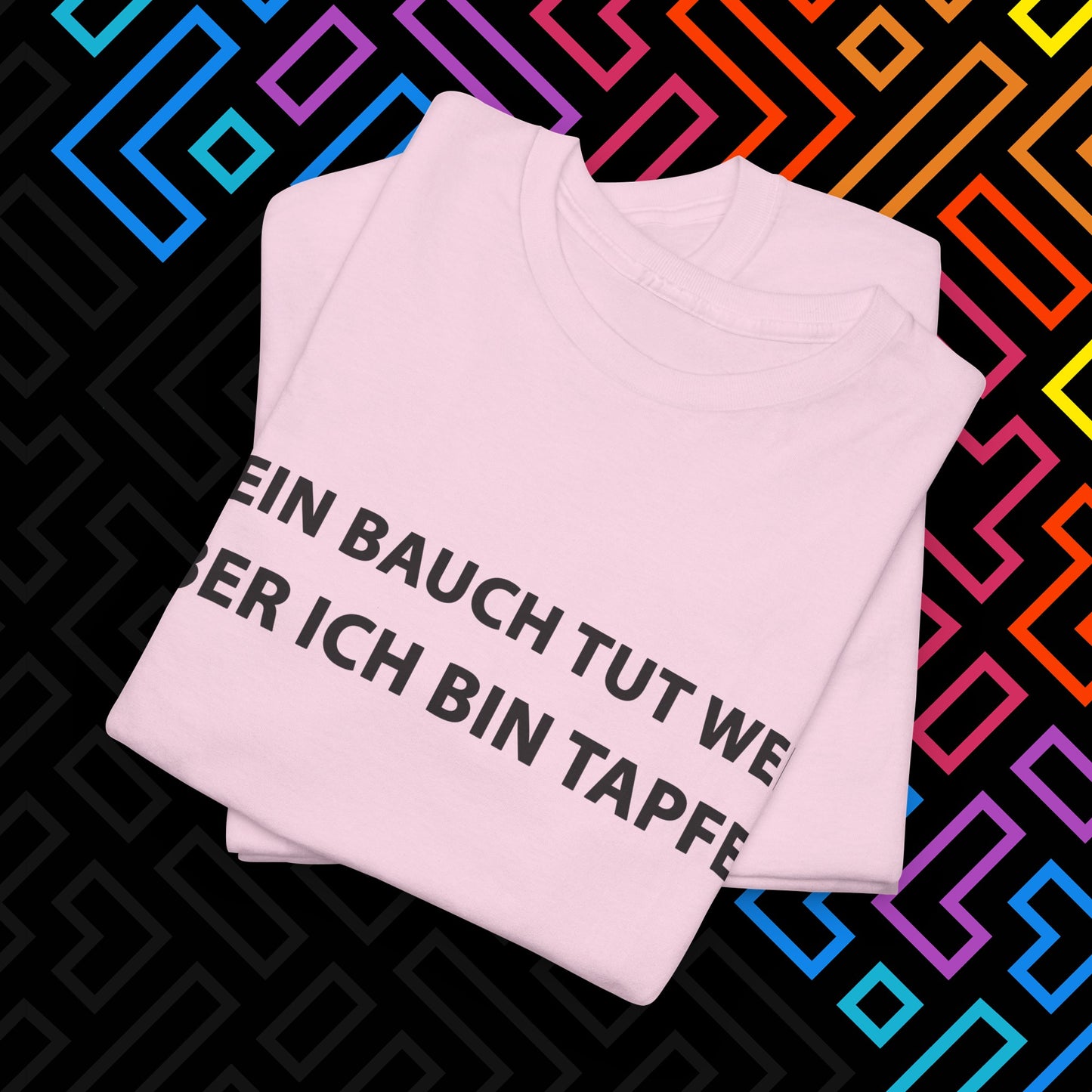 "Bauch tut weh" T-Shirt Unisex