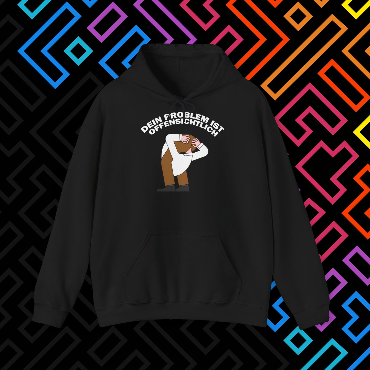 "Dein Problem ist offensichtlich" Hoodie Unisex