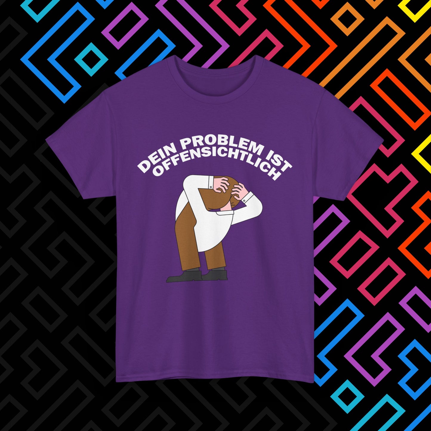 "Dein Problem ist offensichtlich" T-Shirt Unisex