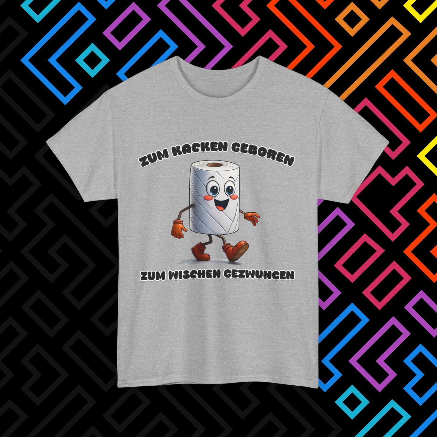 "Zum Kacken geboren" T-Shirt Unisex