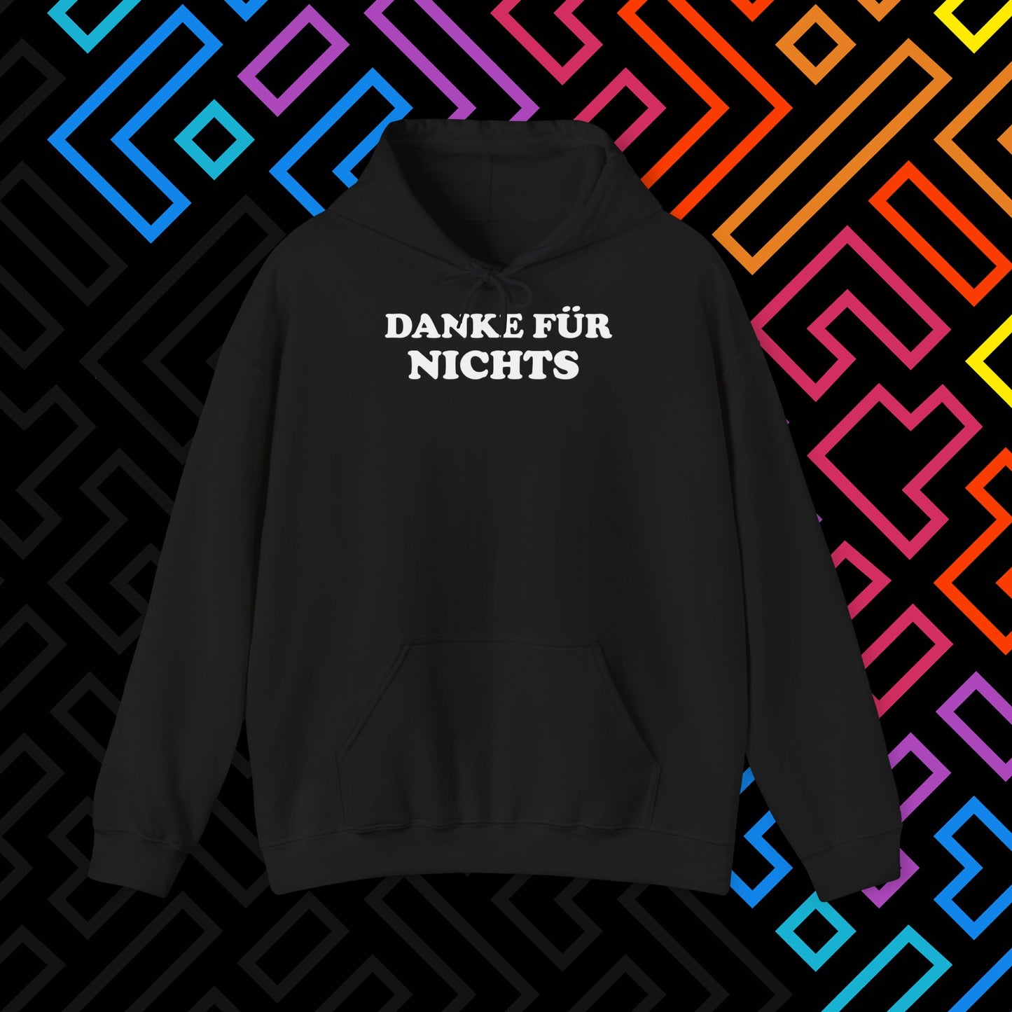 "Danke für nichts" Hoodie Unisex