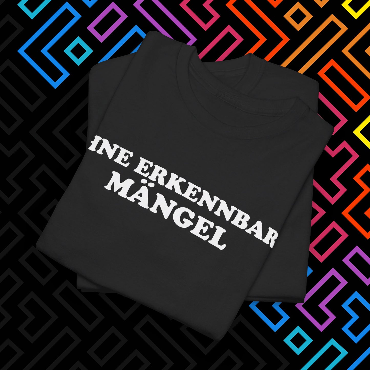 "Ohne Mängel" T-Shirt Unisex