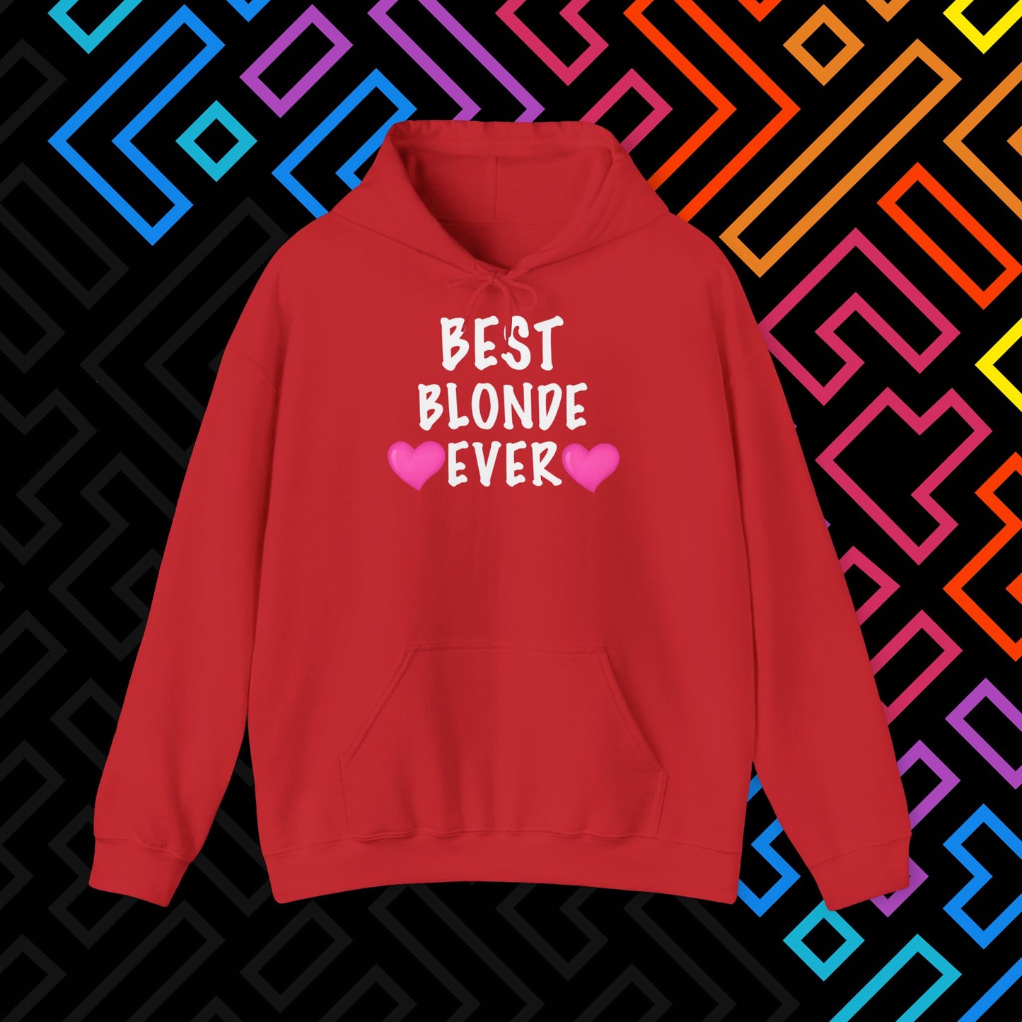 "Best Blonde" Hoodie Unisex